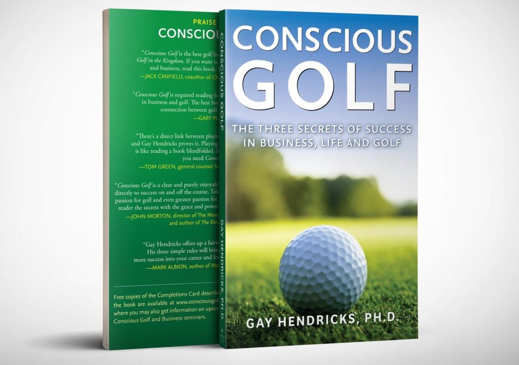 Conscious Golf by Gay Hendricks, PH.D.